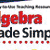 Algebra Made Simple, Grades 9 - 12